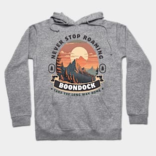 Never Stop Roaming RV Boondocking Camping ~ Mountains Hoodie